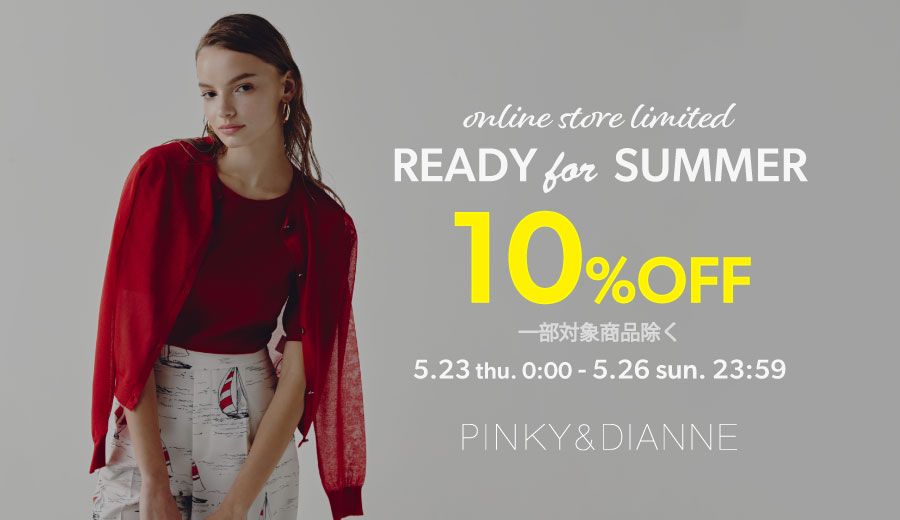 PINKY & DIANNE（ピンキーアンドダイアン）の公式通販サイト。PINKY 